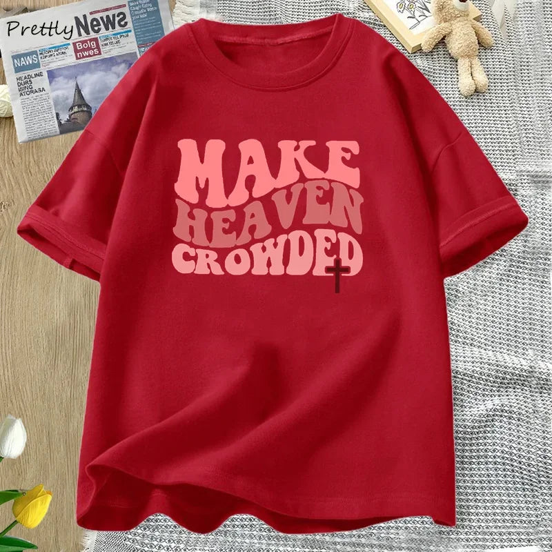 Make Heaven Crowded - Redeemed Prints